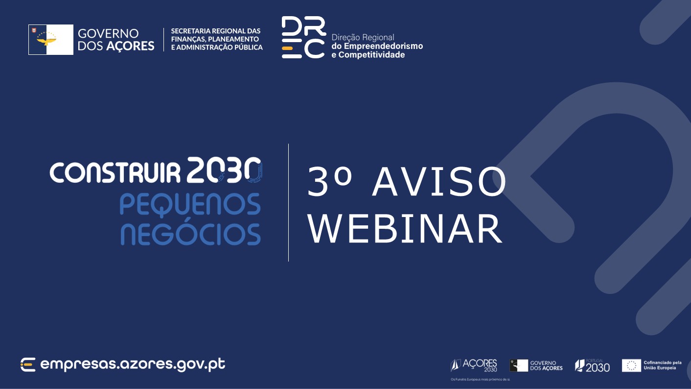 Webinar sobre o novo Aviso Pequenos Negócios – Videos